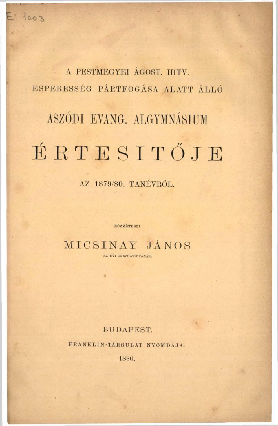 ALGYMNÁSIUM É RTESITŐJE AZ 1879/80. TANÉVRŐL.