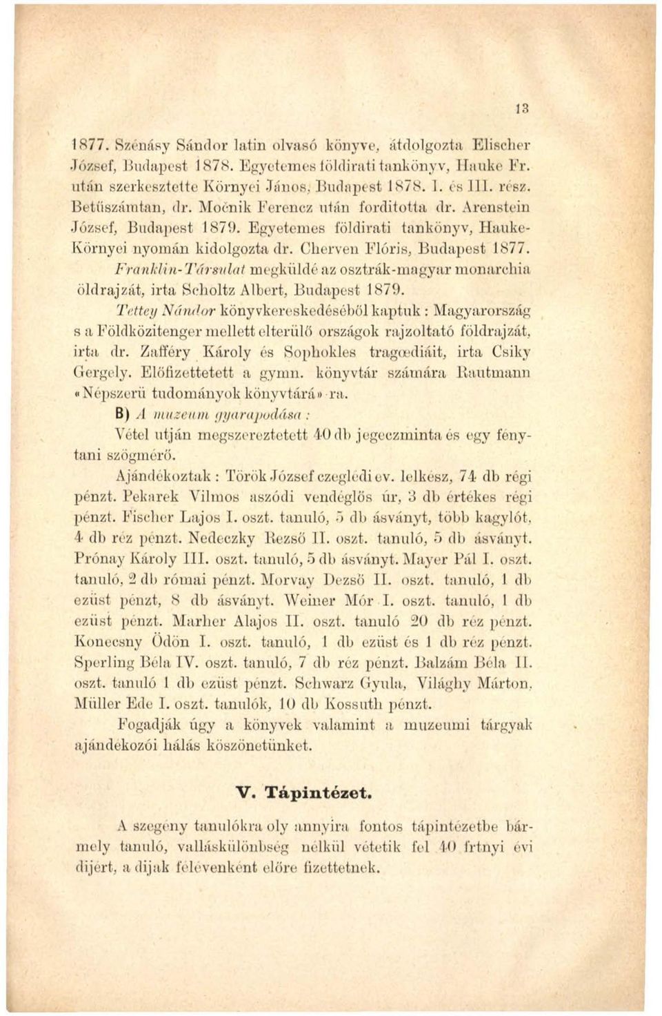 Franklin- Társulat megküldó az osztrák-magyar monarchia öldrajzát, irta Seholtz Albert, Budapest 1879.