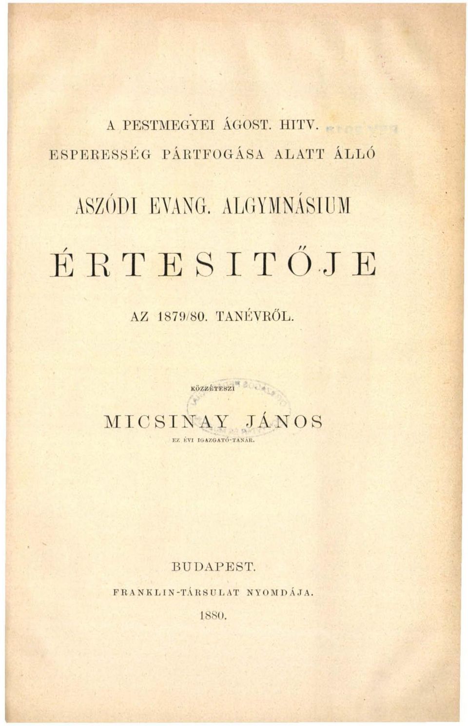 ALGYMNASIUM ÉRTESÍTŐJE AZ 1879/80. TANÉVRŐL.