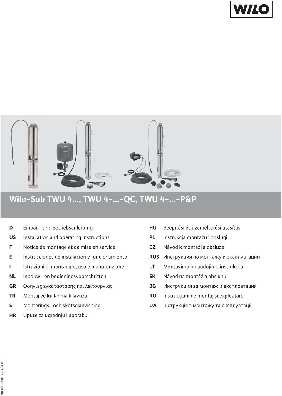 Istruzioni di montaggio, uso e manutenzione LT Montavimo ir naudojimo instrukcija NL Inbouw- en bedieningsvoorschriften SK Návod na montá a obsluhu GR BG TR