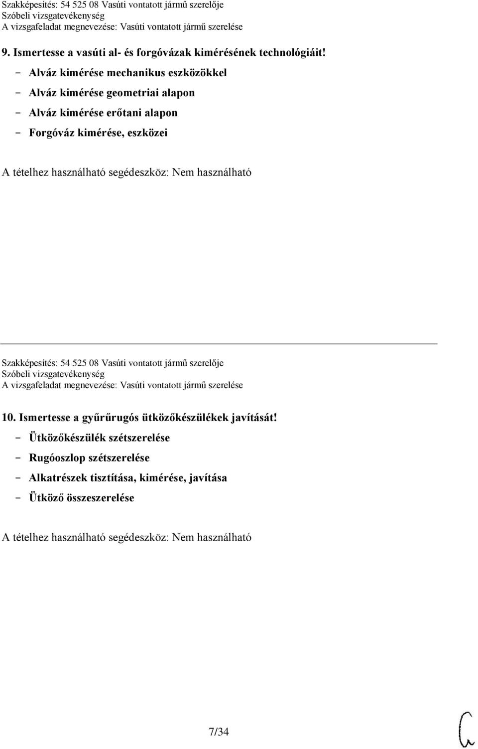 Forgóváz kimérése, eszközei Szakképesítés: 54 525 08 Vasúti vontatott jármű szerelője 10.