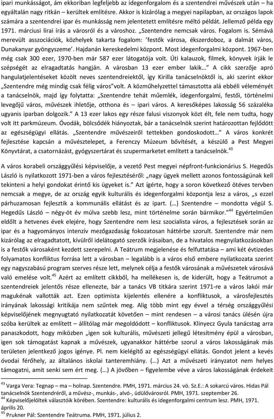 márciusi lírai írás a városról és a városhoz. Szentendre nemcsak város. Fogalom is.