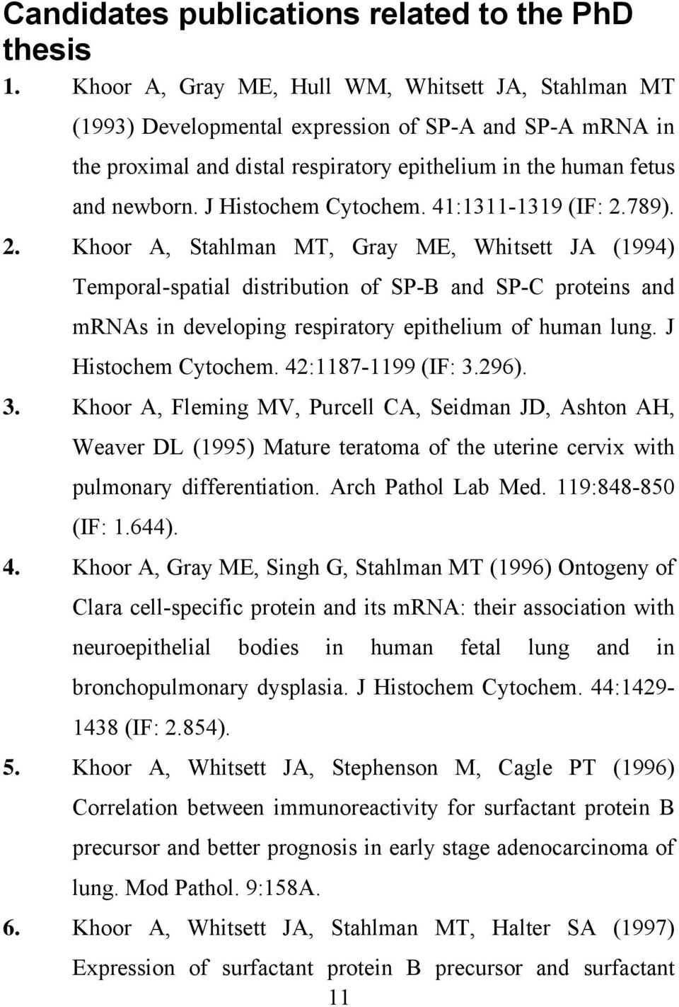 J Histochem Cytochem. 41:1311-1319 (IF: 2.