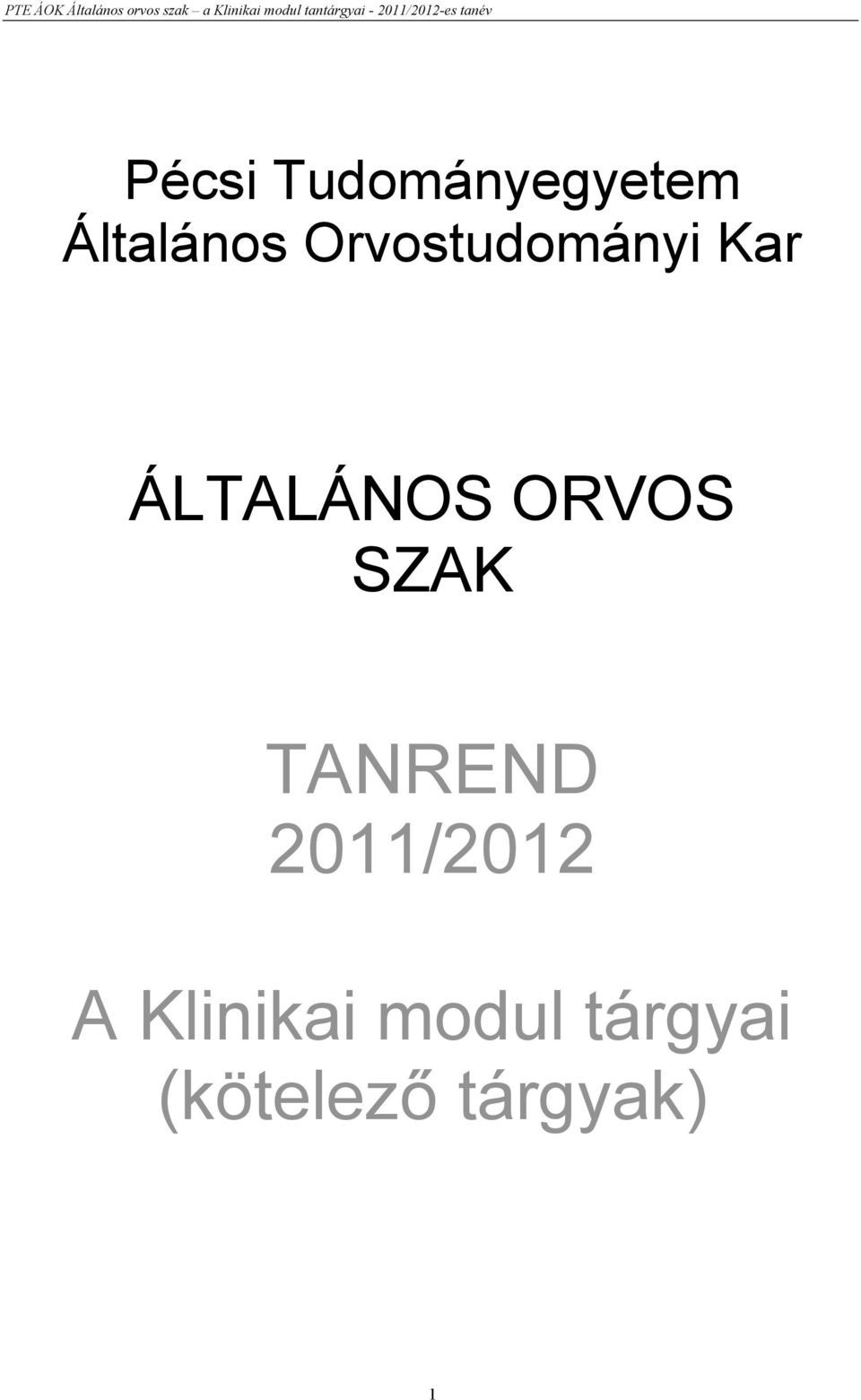 ORVOS SZAK TANREND 2011/2012 A