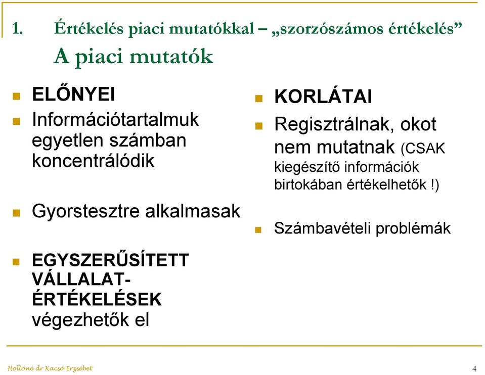 Regisztrálnak, okot nem mutatnak (CSAK kiegészítő információk birtokában értékelhetők!