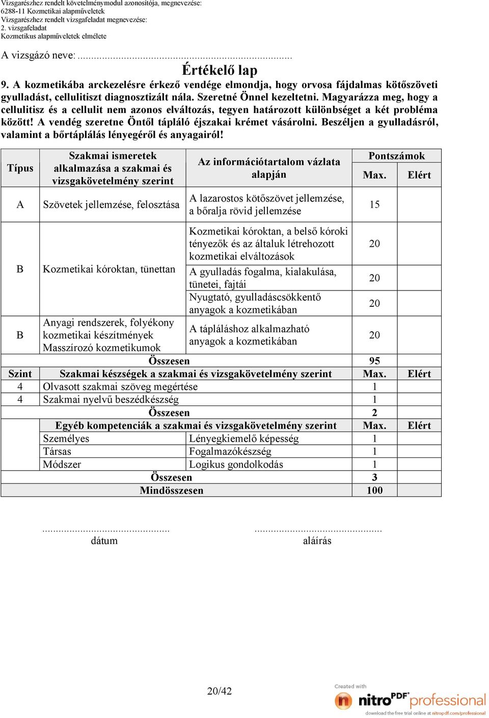 vendég szeretne Öntől tápláló éjszakai krémet vásárolni. eszéljen a gyulladásról, valamint a bőrtáplálás lényegéről és anyagairól!