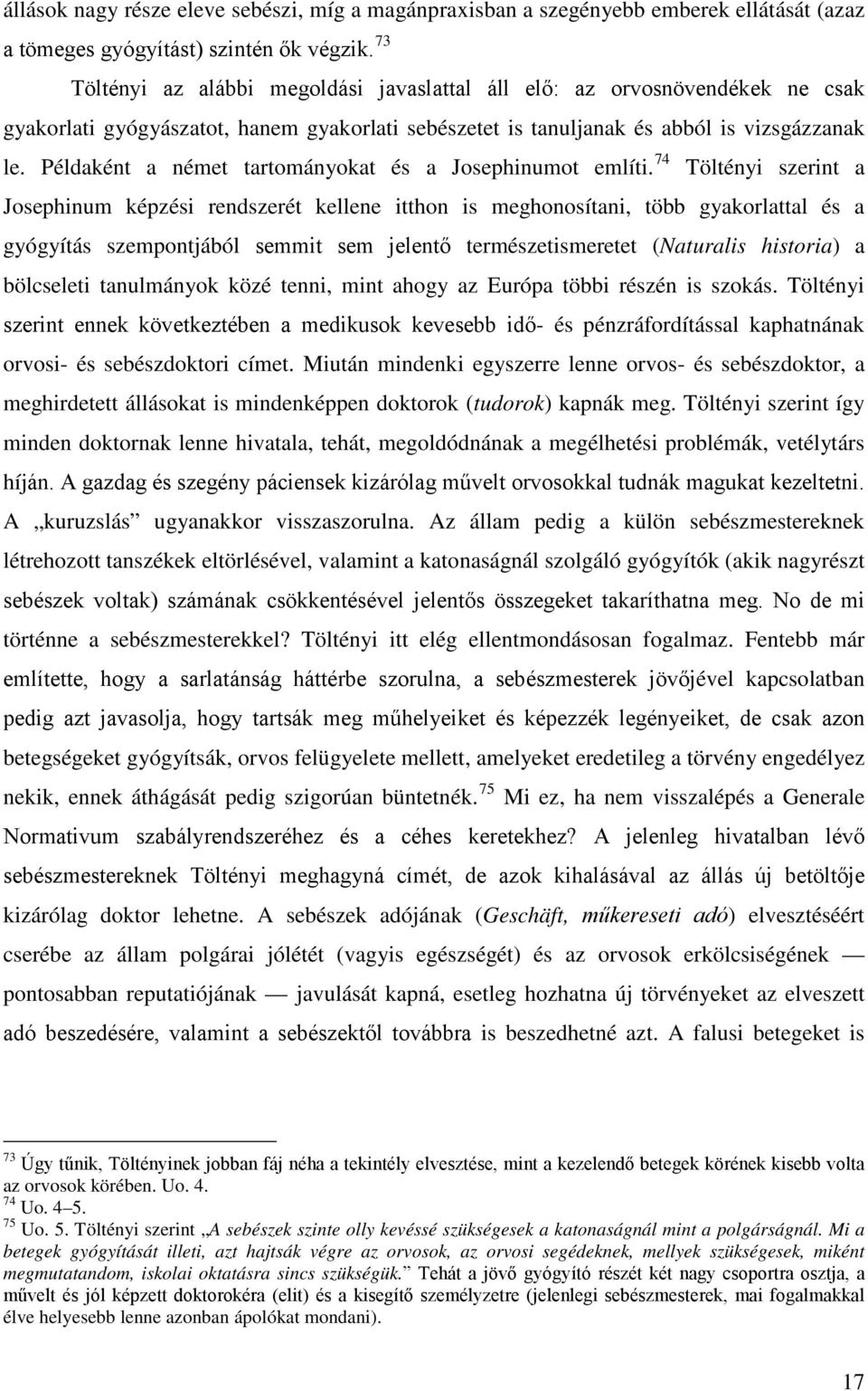 Példaként a német tartományokat és a Josephinumot említi.