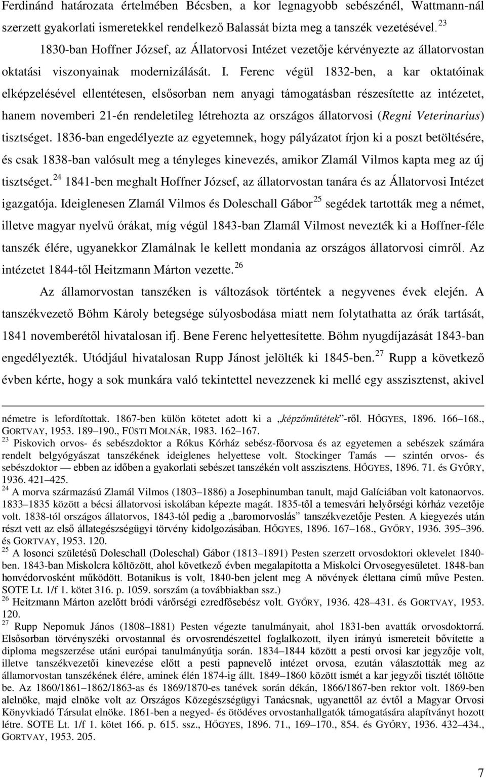 tézet vezetője kérvényezte az állatorvostan oktatási viszonyainak modernizálását. I.