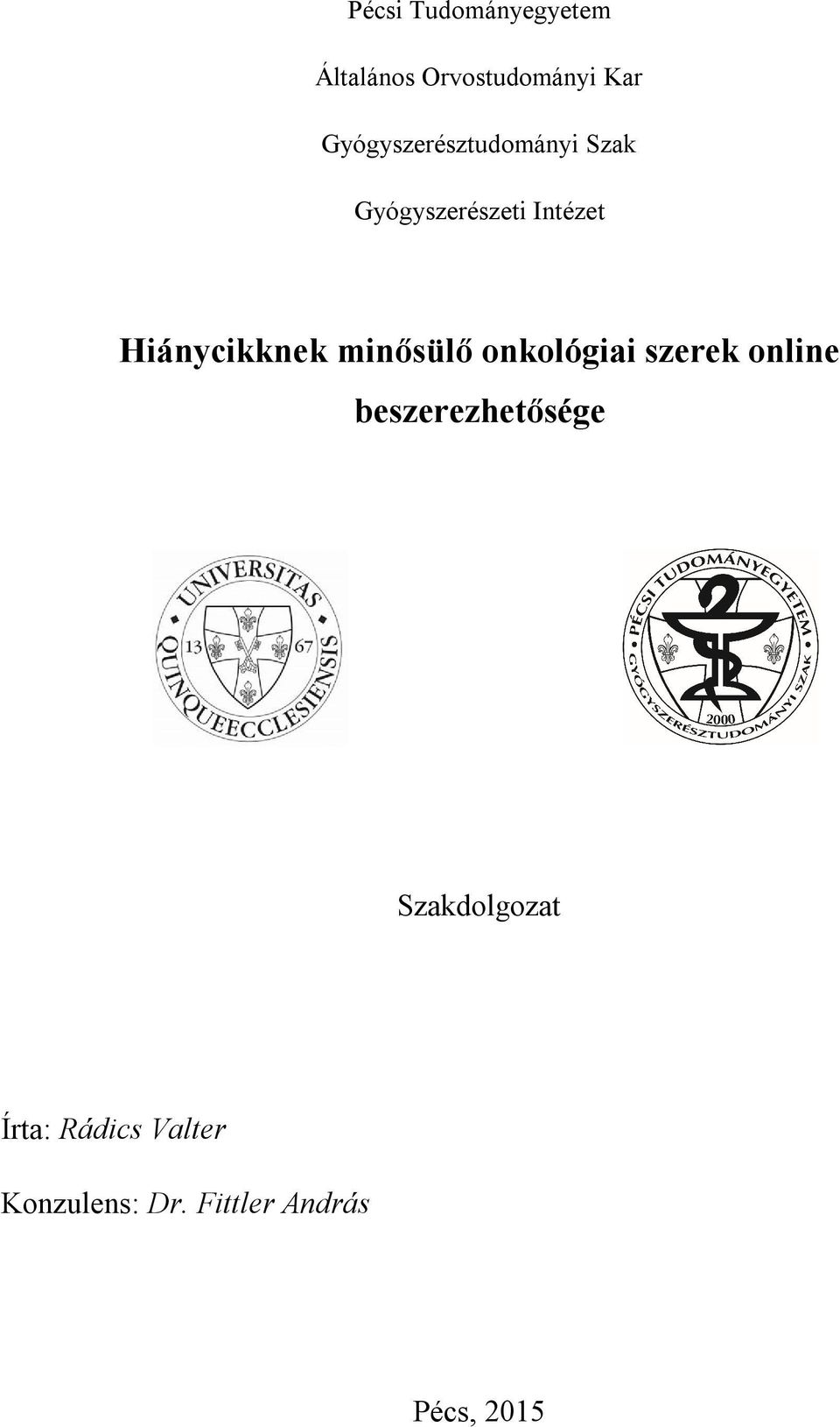 Hiánycikknek minősülő onkológiai szerek online