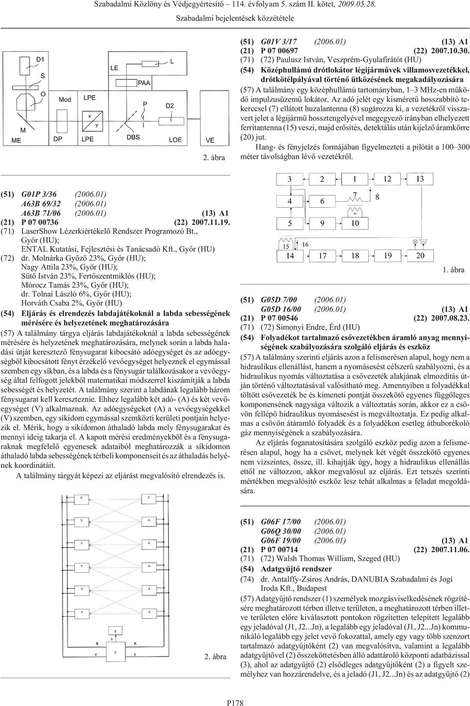 középhullámú tartományban, 1 3 MHz-en mûködõ impulzusüzemû lokátor.