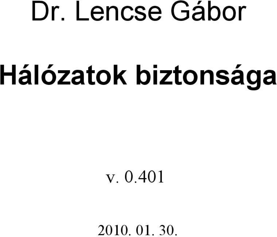 előadásokra.