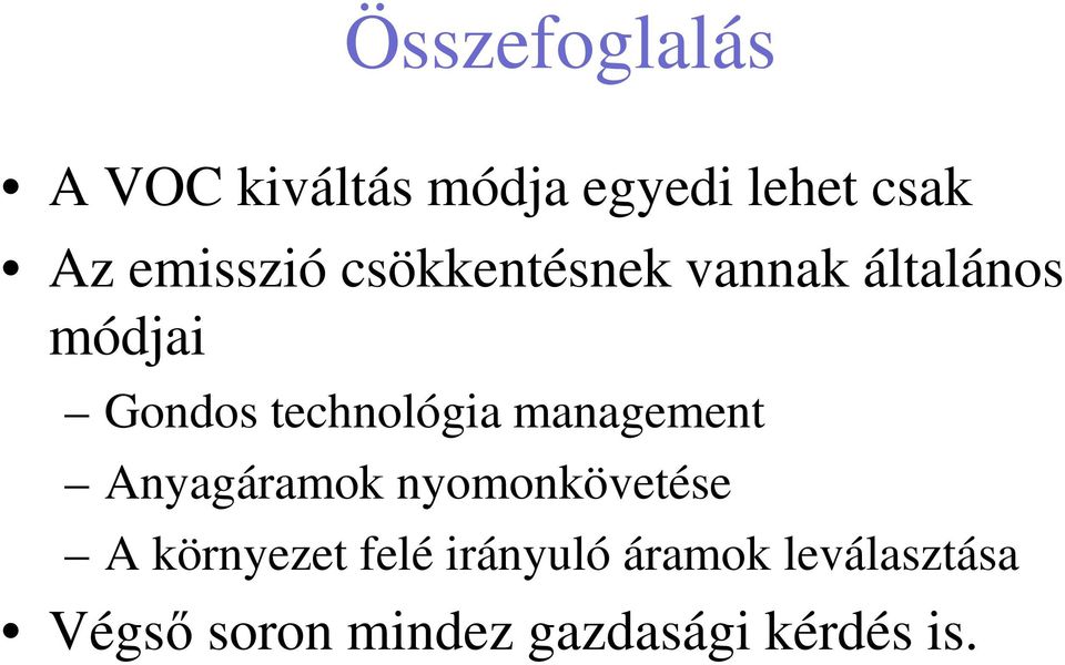 technológia management Anyagáramok nyomonkövetése A környezet