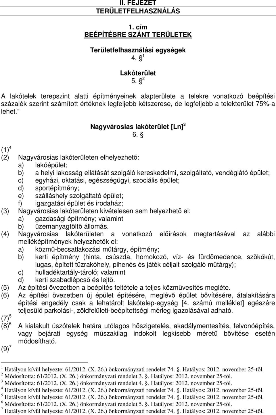 Nagyvárosias lakóterület [Ln] 3 6.