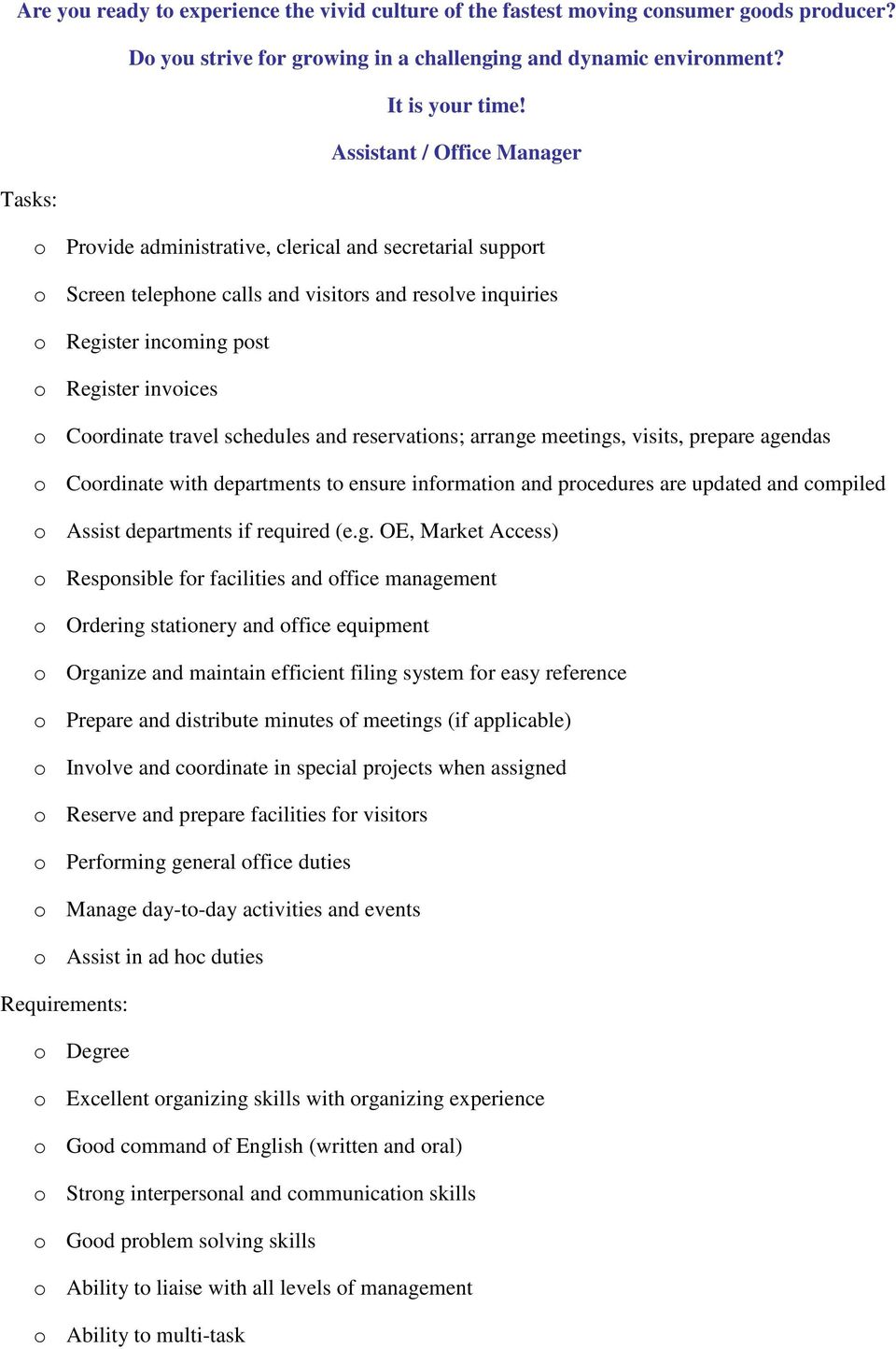 Coordinate travel schedules and reservations; arrange meetings, visits, prepare agendas o Coordinate with departments to ensure information and procedures are updated and compiled o Assist