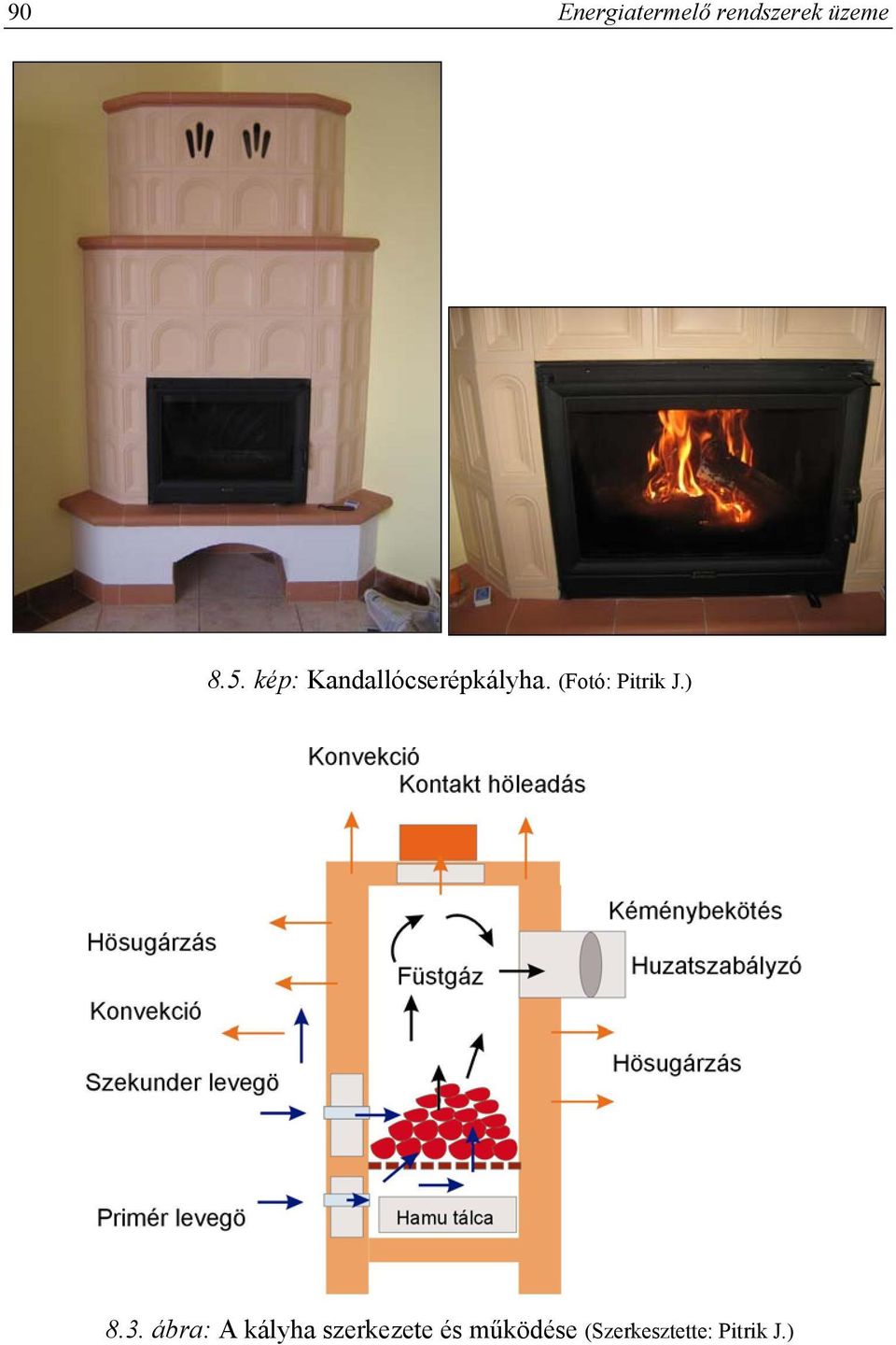 (Fotó: Pitrik J.) 8.3.