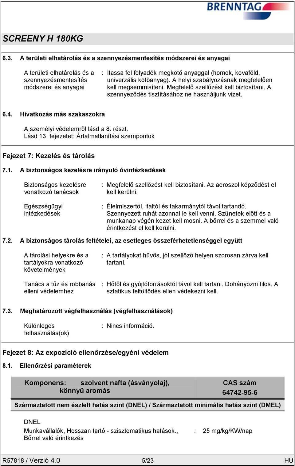 Hivatkozás más szakaszokra A személyi védelemről lásd a 8. részt. Lásd 13