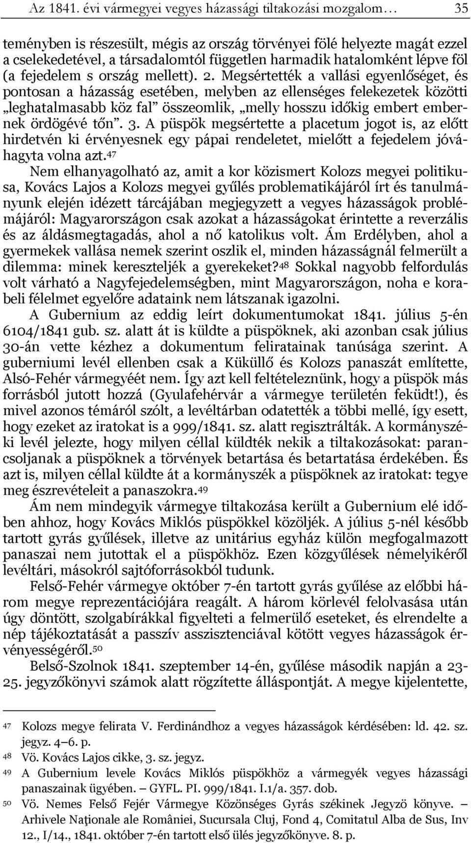 lépve föl (a fejedelem s ország mellett). 2.