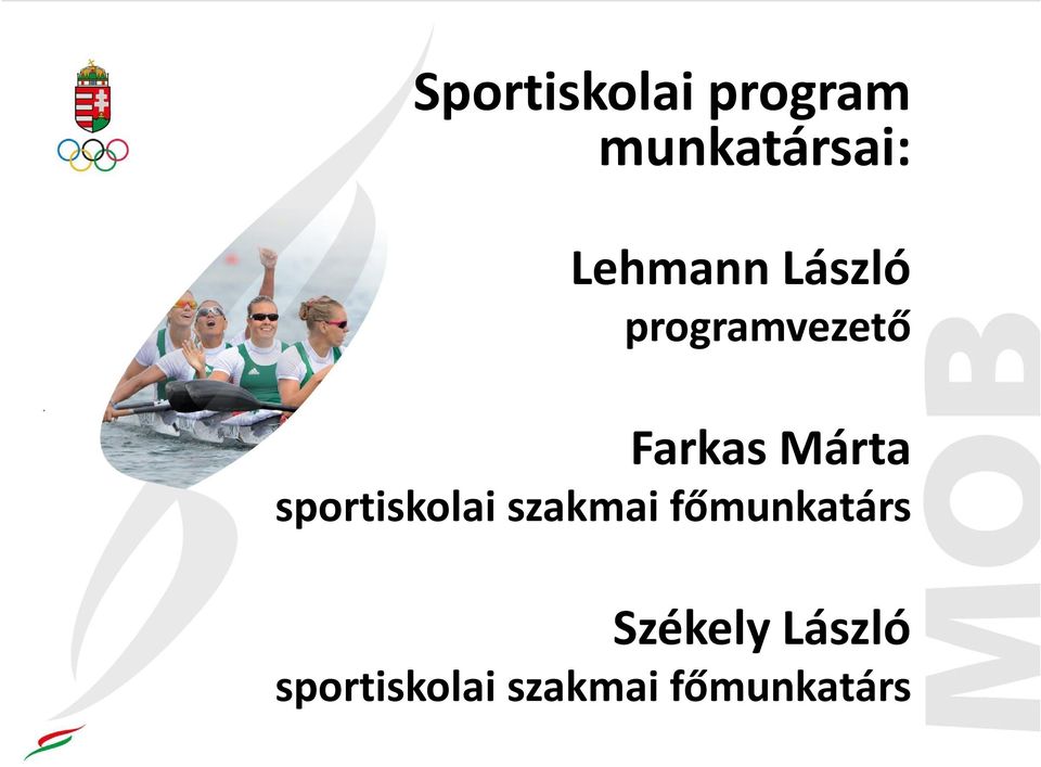 Márta sportiskolai szakmai főmunkatárs