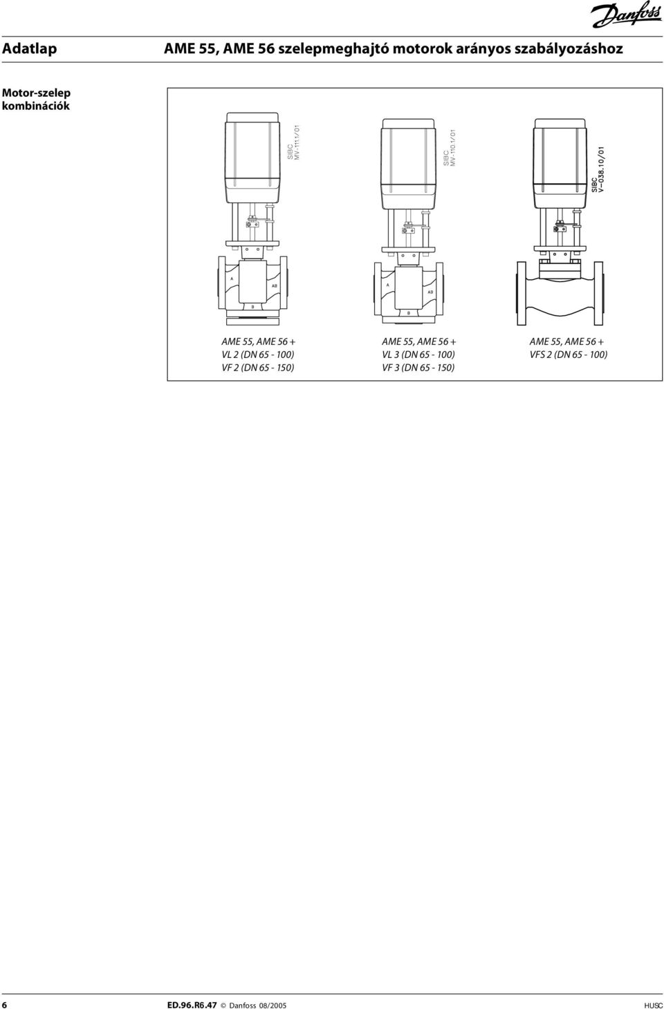 VL 3 (DN 65-100) VFS 2 (DN 65-100) VF 2 (DN