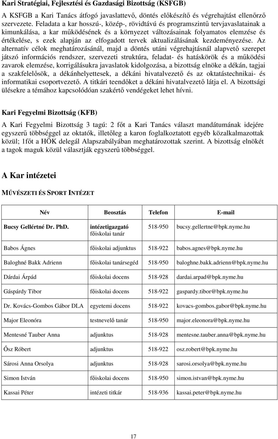 elfogadott tervek aktualizálásának kezdeményezése.