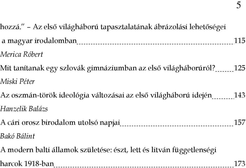 tanítanak egy szlovák gimnáziumban az első világháborúról?