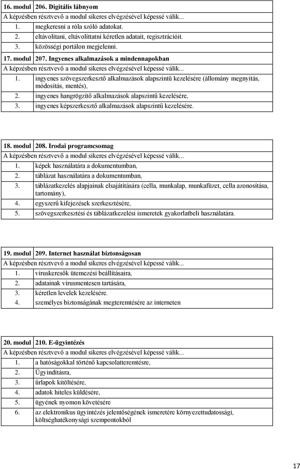 ingyenes hangrögzítő alkalmazások alapszintű kezelésére, 3. ingyenes képszerkesztő alkalmazások alapszintű kezelésére. 18. modul 208.