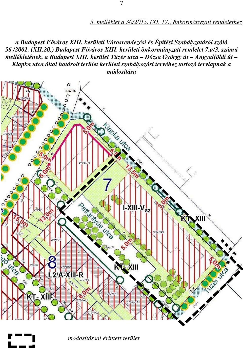 kerületi önkormányzati rendelet 7.a/3. számú mellékletének, a Budapest XIII.