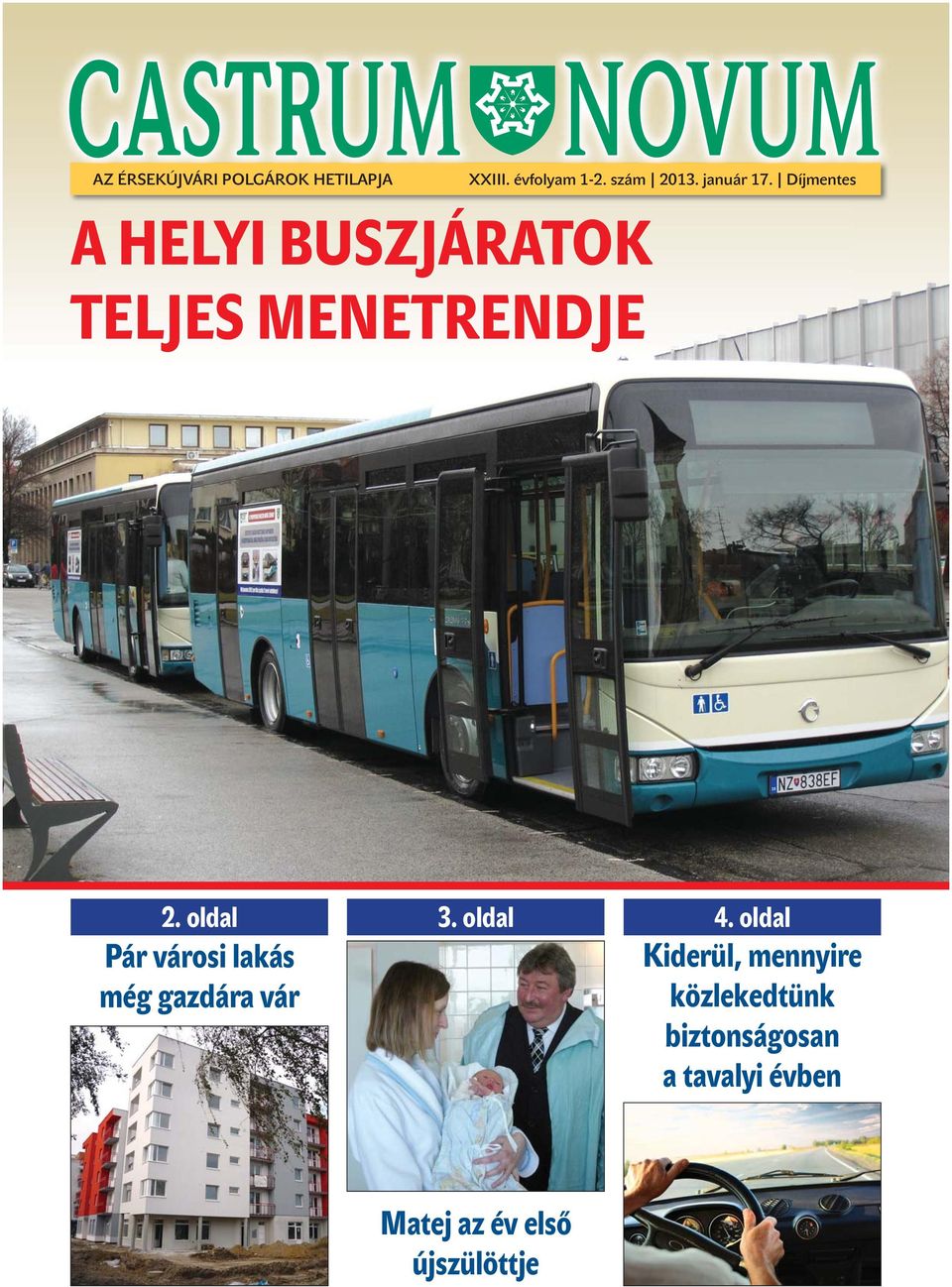 Nepredajné Díjmentes A HELYI BUSZJÁRATOK TELJES MENETRENDJE 2. oldal 3.