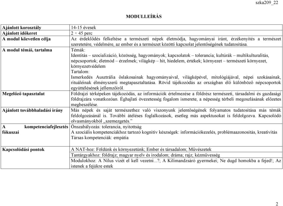 jelentőségének tudatosítása.