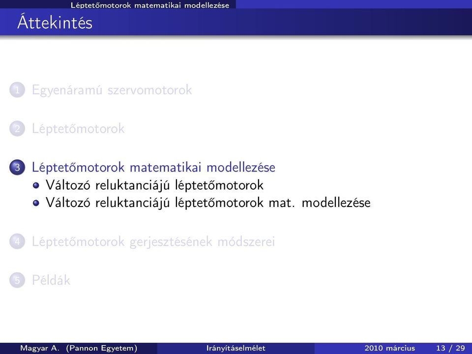 léptetőmotorok Változó reluktanciájú léptetőmotorok mat.