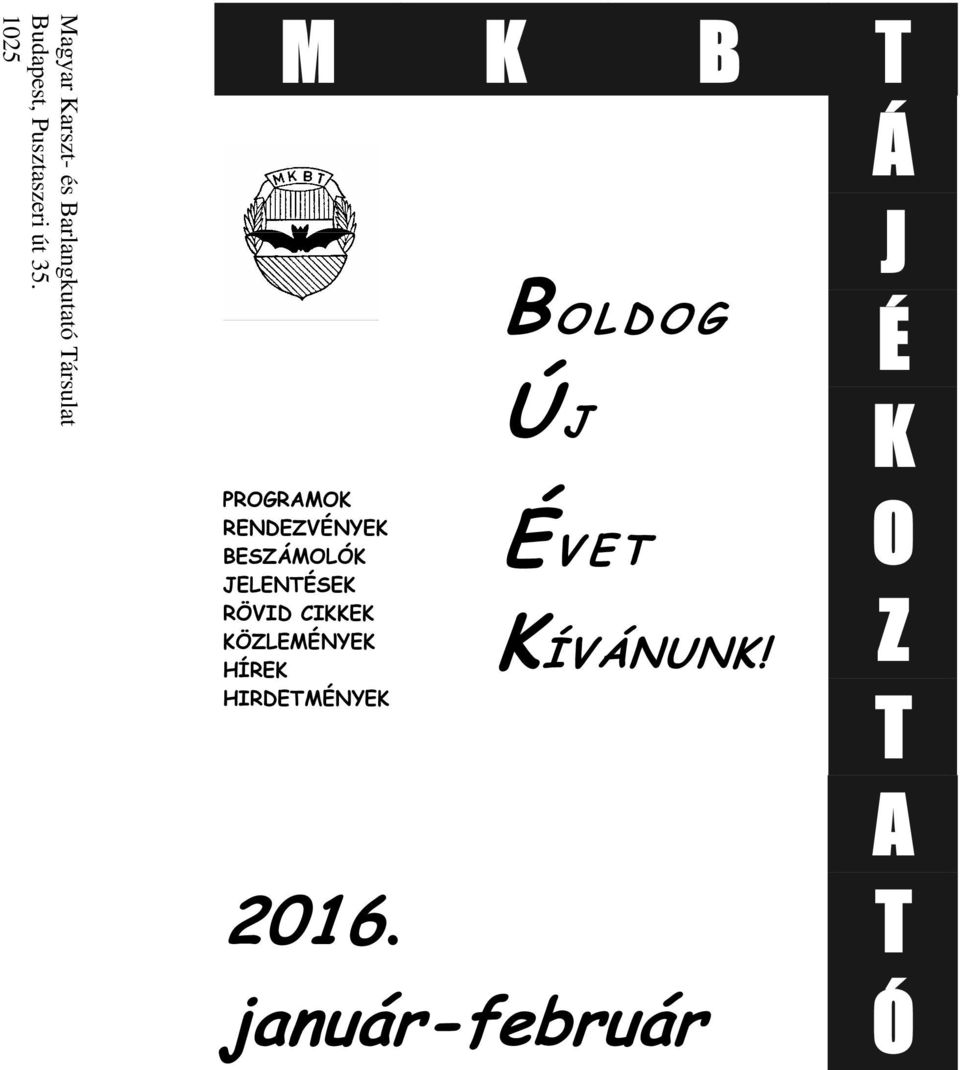 1025 M K B T PROGRAMOK RENDEZVÉNYEK BESZÁMOLÓK JELENTÉSEK