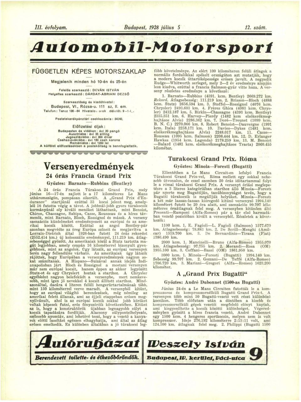 és kiadóhivatal: Budapest, VI, Rózsa-u. 111 sz. II. em. Telefon: Terez 136-64 Hlvatalo, oiak délelőt, 9-1-1.