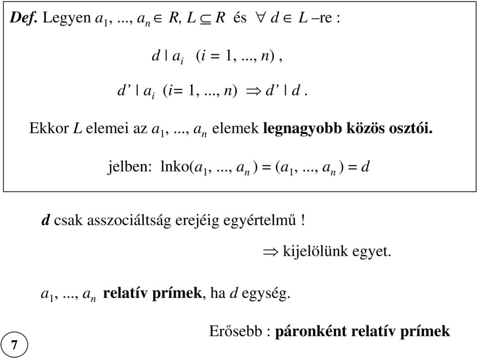 jelben: lnko(a 1,..., a n ) = (a 1,.