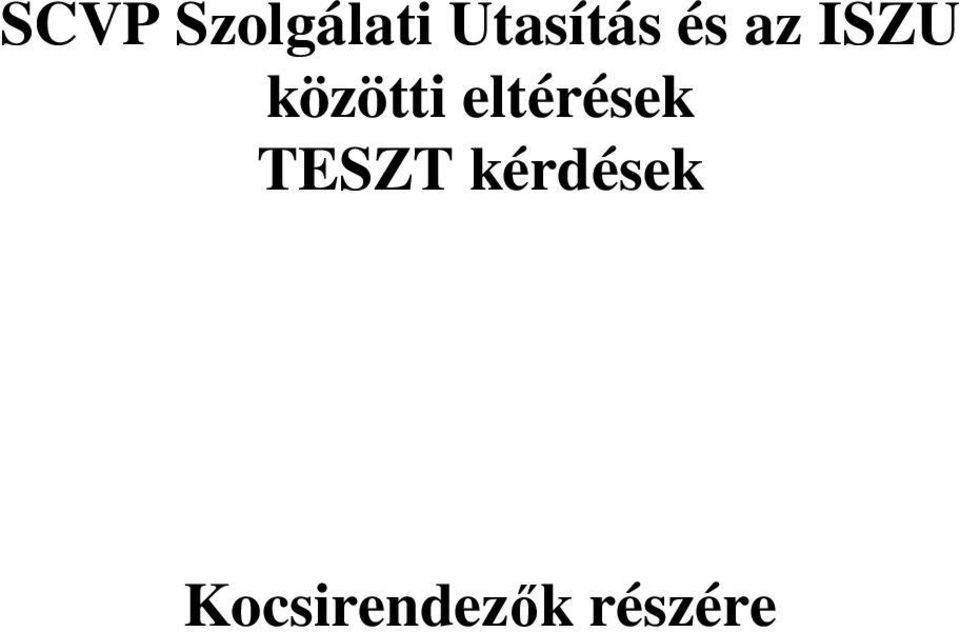 közötti eltérések