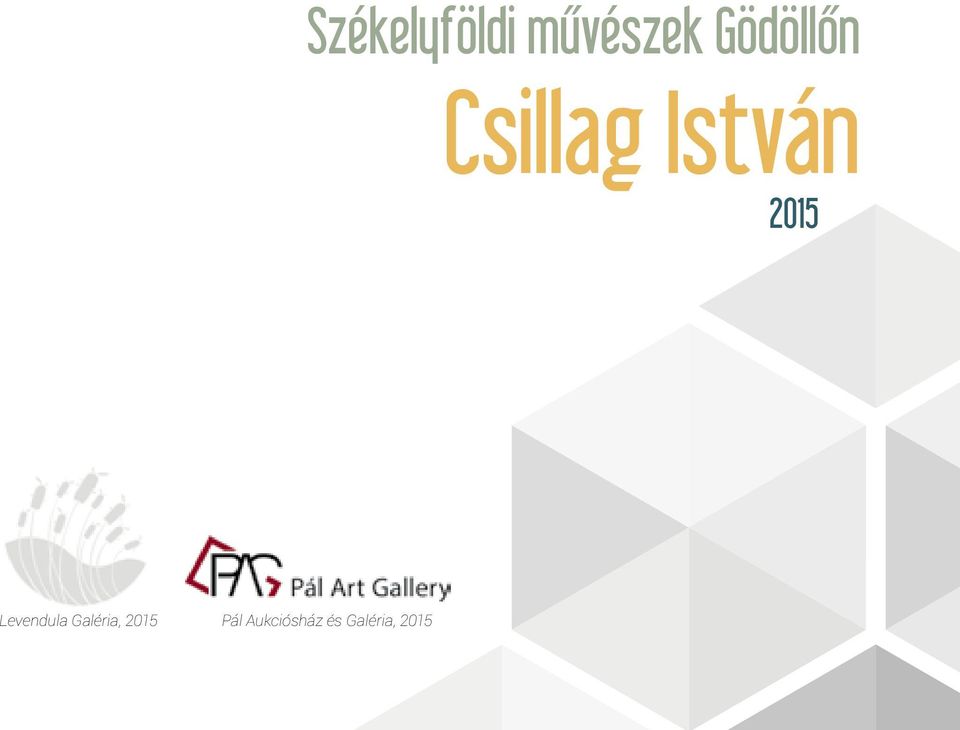 2015 Levendula Galéria,