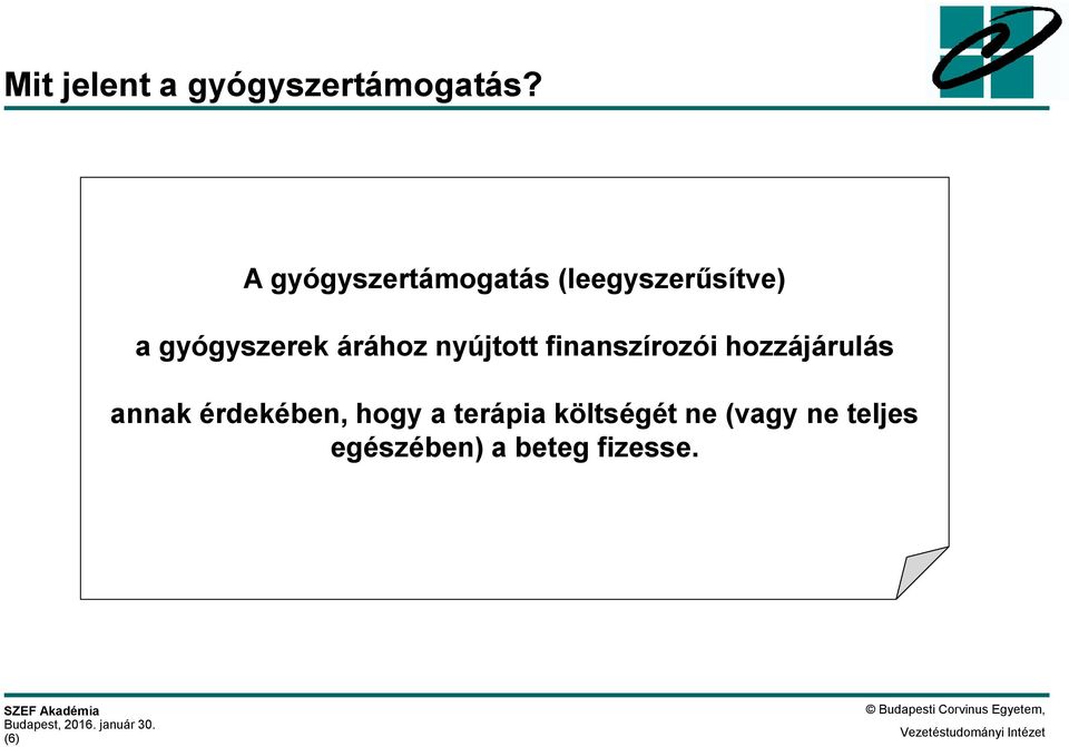 árához nyújtott finanszírozói hozzájárulás annak