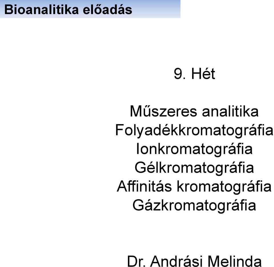 Folyadékkromatográfia Ionkromatográfia