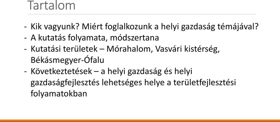 Vasvári kistérség, Békásmegyer-Ófalu - Következtetések a helyi gazdaság