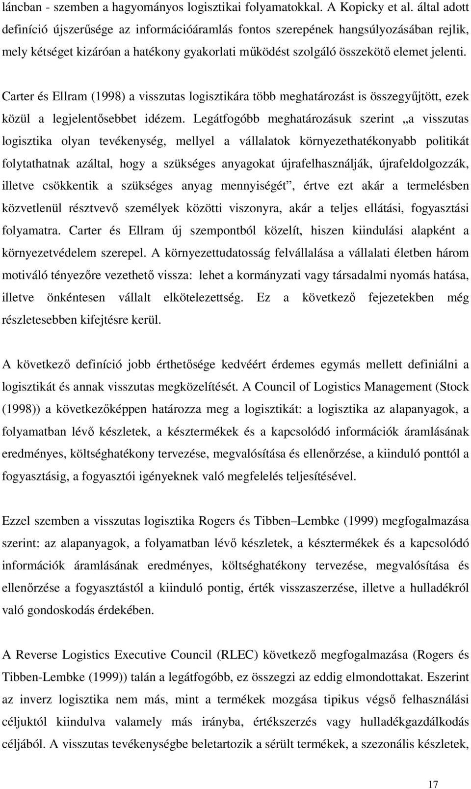 ate é Ella (998) a vizta logiztikáa több egatáozát i özegyűjtött ezek közül a legjeletőebbet iéze.