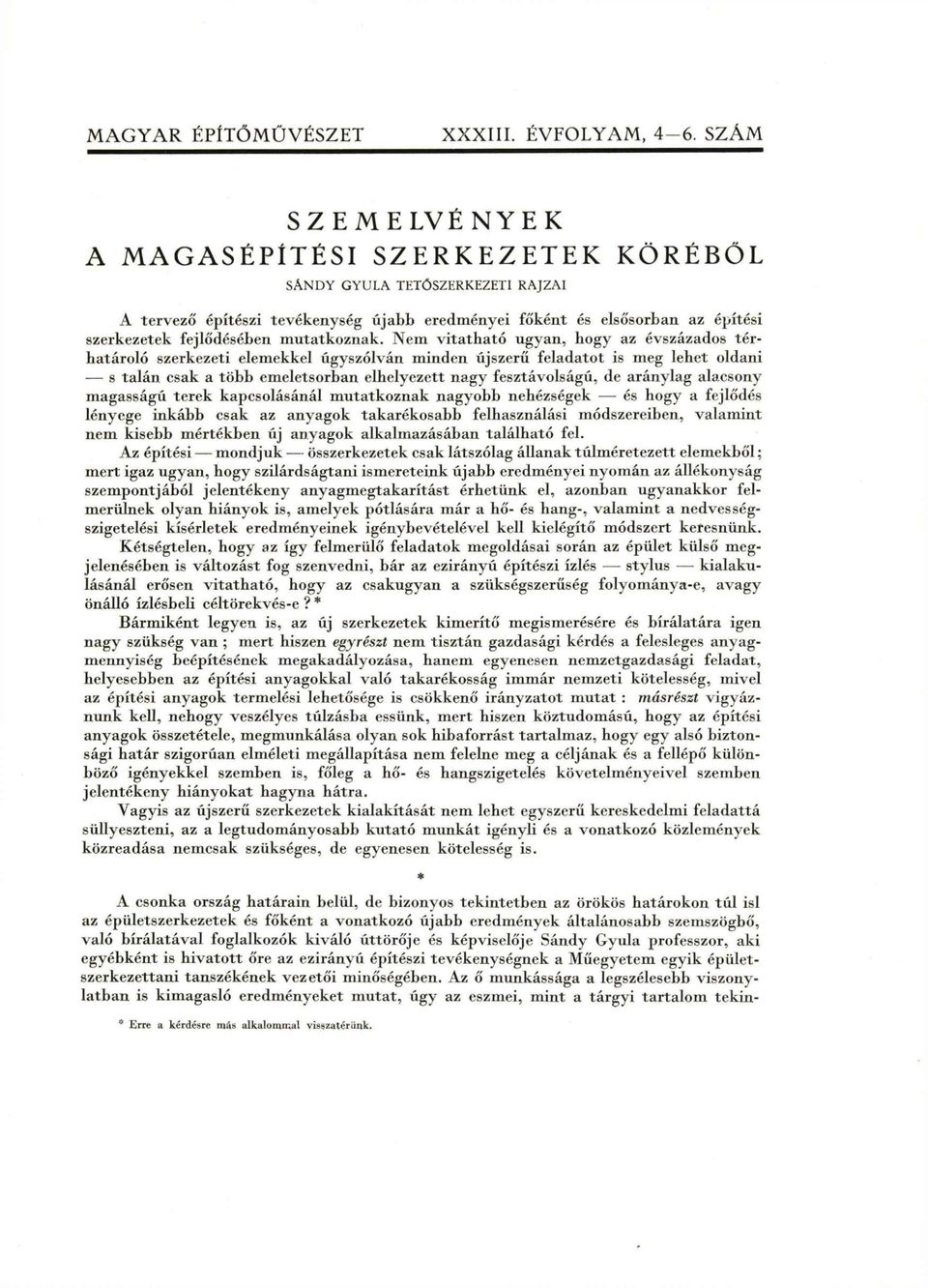 elsősorban az építési szerkezetek fejlődésében m u t a t k o z n a k.