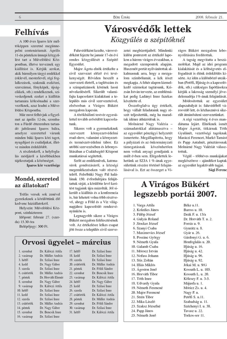 Kérjük azokat, akik bármilyen tárgyi emlékkel (oklevél, mesterlevél, régi foglalkozások, szakmák eszközei, szerszámai, fényképek, újságcikkek, stb.