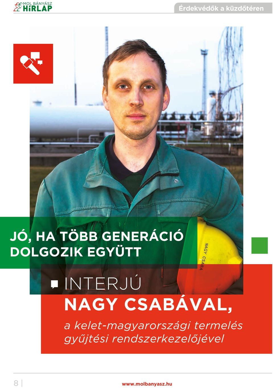 CSABÁVAL, a kelet-magyarországi termelés