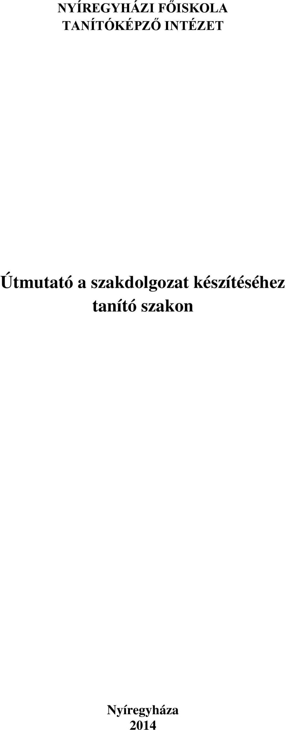 Útmutató a szakdolgozat