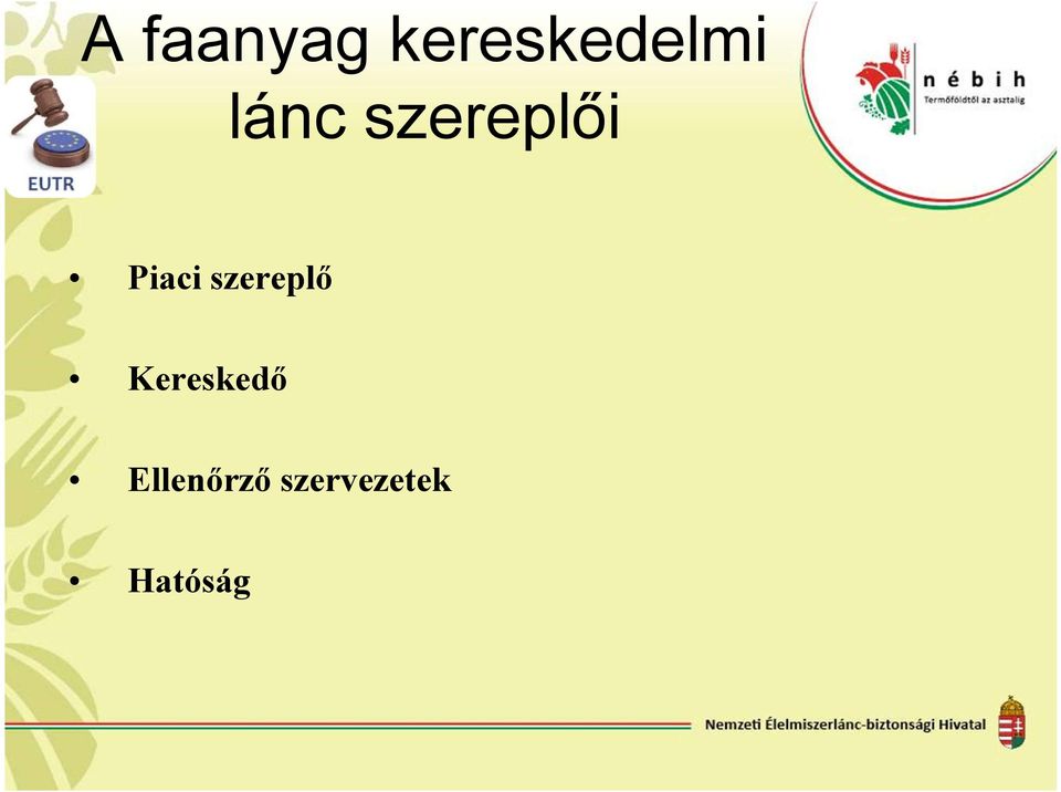 szereplő Kereskedő