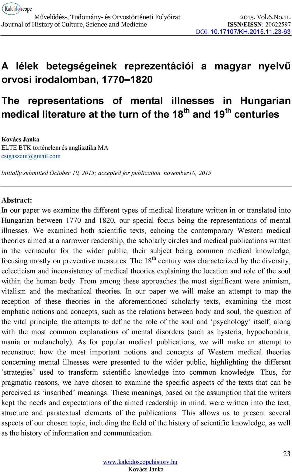 com Initially submitted October 10, 2015; accepted for publication november10, 2015 Abstract: In our paper we examine the different types of medical literature written in or translated into Hungarian