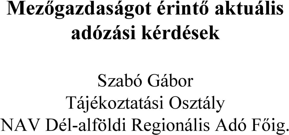 Szabó Gábor Tájékoztatási