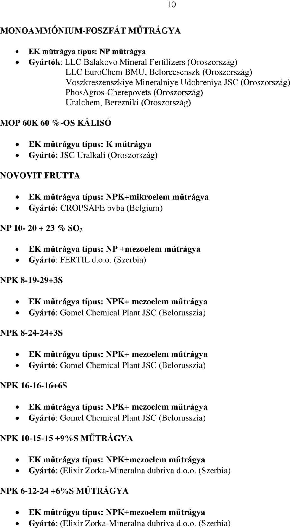 FRUTTA EK műtrágya típus: NPK+mikroe