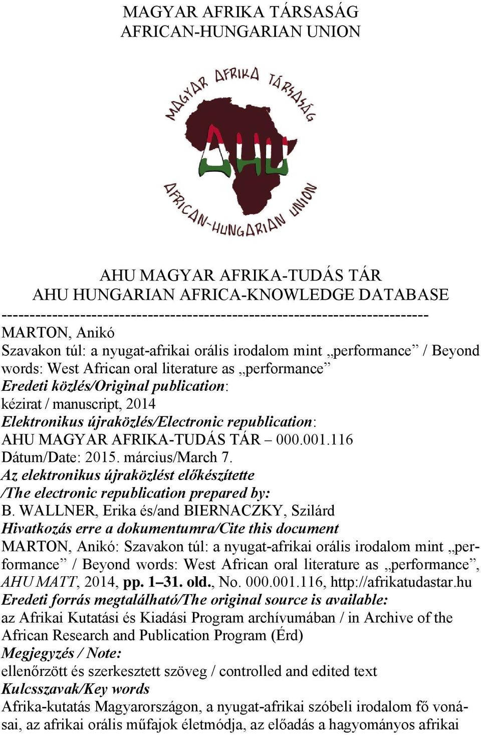 Elektronikus újraközlés/electronic republication: AHU MAGYAR AFRIKA-TUDÁS TÁR 000.001.116 Dátum/Date: 2015. március/march 7.