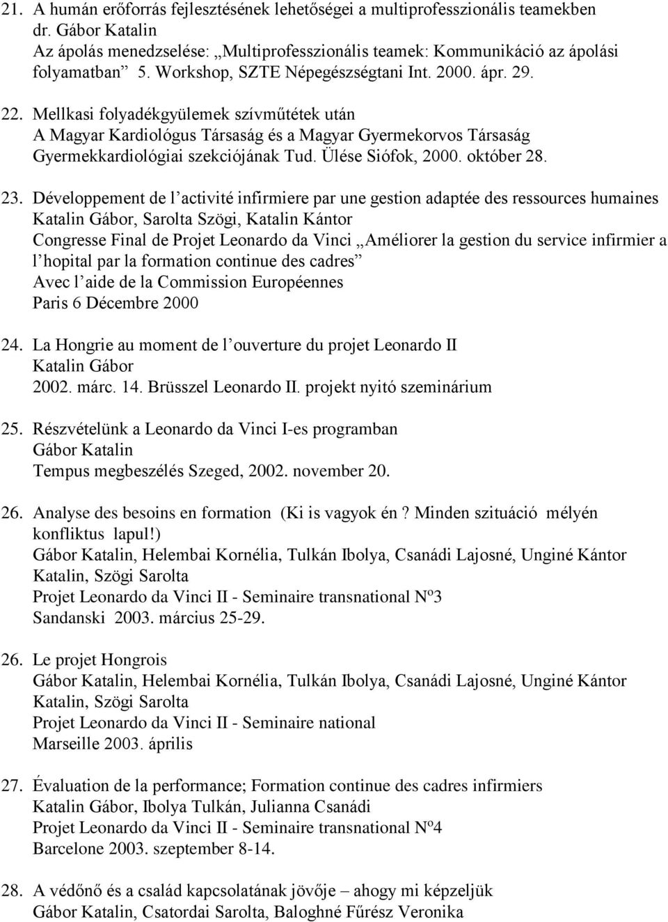 Ülése Siófok, 2000. október 28. 23.