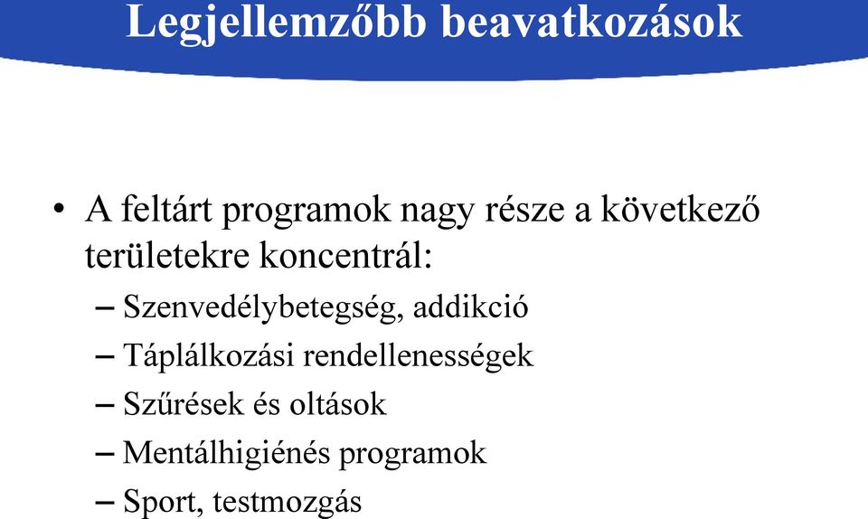 Szenvedélybetegség, addikció Táplálkozási